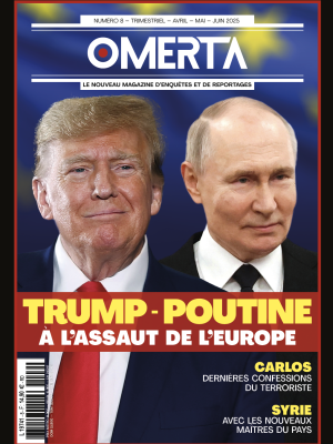 OMERTA N°8 TRUMP-POUTINE - A L'ASSAUT DE L'EUROPE