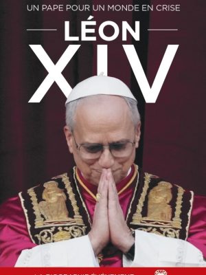 LIVRE - Léon XIV : Un pape pour un monde en crise