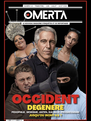 OMERTA N°13 : OCCIDENT DÉGÉNÉRÉ - JUSQU'OÙ IRONT-ILS ?